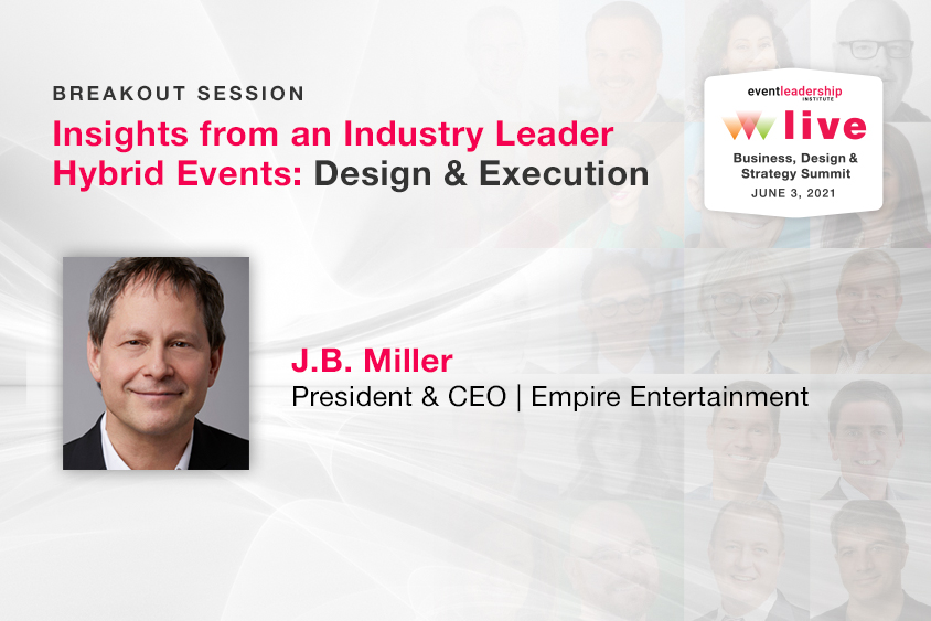 Insights from an Industry Leader – Hybrid Events: Design & Execution